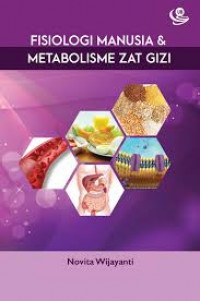 Fisiologi manusia dan metabolisme zat gizi