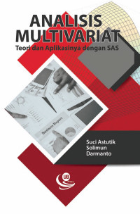 Analisis multivariat : teori dan aplikasinya dengan SAS