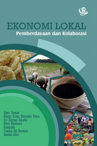 Ekonomi lokal : pemberdayaan dan kolaborasi