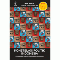 Konstelasi politik Indonesia: Pancasila dalam analisis fenomenologi hermeneutika