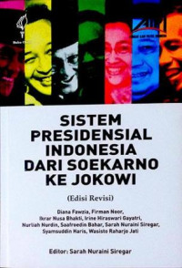 Sistem Presidensial Indonesia Dari Soekarno ke Jokowi