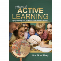 Metode active learning : upaya peningkatan keaktifan dan hasil belajar siswa
