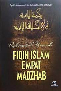 Rahmatul ummah : fiqih Islam empat madzhab