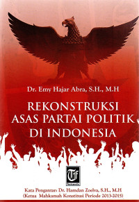 Rekonstrukti asas partai politik di Indonesia