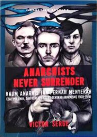 Image of Anarchists never surrender: Kaum anarkis tak pernah menyerah