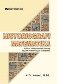 Historiografi matematika : rujukan paling otoritatif tentang sejarah perkembangan matematika