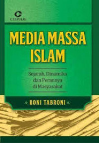 Media massa Islam : sejarah, dinamika dan perannya di masyarakat