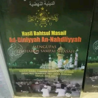 Hasil bahtsul masail ad diniyyah an nahdliyyah: Mengupas thaharah sampai siyasah