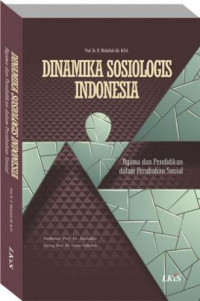Dinamika sosiologis Indonesia : agama dan pendidikan dalam perubahan sosial