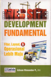 Website development fundamental: fitur, layout, dan operasional lebih maju