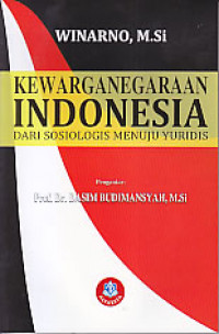 Kewarganegaraan Indonesia dari sosiologis menuju yuridis