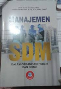 Image of Manajemen SDM : dalam organisasi publik dan bisnis