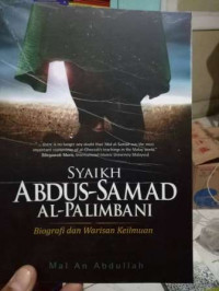 Sayikh Abdus-samad al-Palimbangi : biografi dan warisan keilmuan