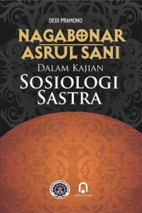Nagabonar : Asrul Sani dalam kajian sosiologi sastra