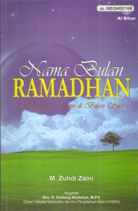 Nama bulan Ramadhan : hidangan ruhani di bulan suci