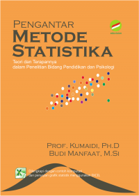 Pengantar metode statistika : teori dan perapannya dalam penelitian bidang pendidikan dan psikologi