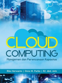 Image of Cloud computing : manajemen dan perencanaan kapasitas