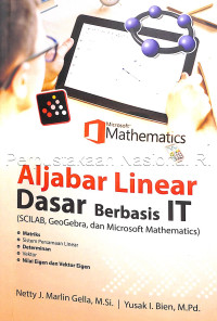Aljabar linear dasar berbasis IT (SCILAB, GeoGebra dan microsoft mathematics)
