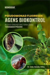 Monograf pseudomonad fluoresen agens biokontrol blood disease bacteria (BDB) tanaman pisang