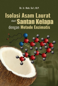 Isolasi asam laurat dari santan kelapa dengan metode enzimatis