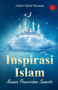 Inspirasi Islam : nuansa pecerahan semesta