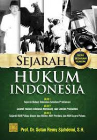 Sejarah hukum Indonesia : seri sejarah hukum