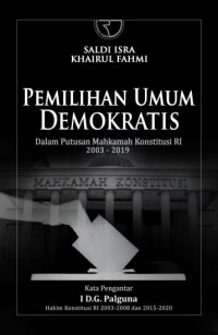 Pemilihan umum demokratis : prinsip - prinsip dalam konstitusi Indonesia
