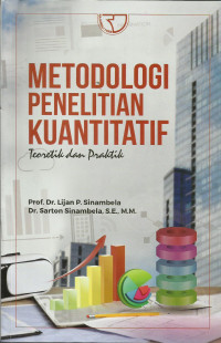 Metodologi penelitian kuantitatif : teoretik dan praktik