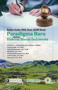 Badan Usaha Milik Desa (BUM Desa) : paradigma baru dalam hukum bisnis Indonesia