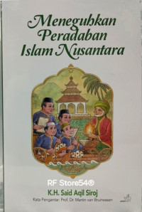 Meneguhkan peradaban Islam Nusantara
