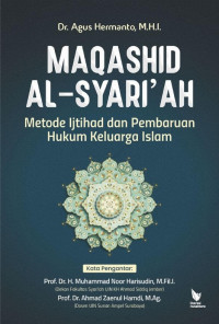 Maqashid al-syari'ah : metode ijtihad dan pembaruan hukum keluarga Islam