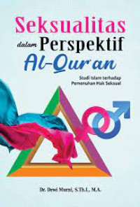 Seksualitas dalam perspektif Al-Qur'an : studi Islam terhadap pemenuhan hak seksual