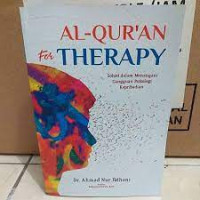 Al-Qur'an for therapy : solusi dalam menangani gangguan phikologi kepribadian