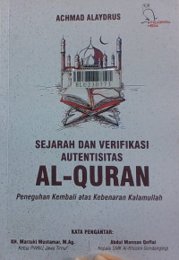 Sejarah dan verifikasi autentisitas Al-Quran : penegahan kembali atas kebenaran Kalamullah