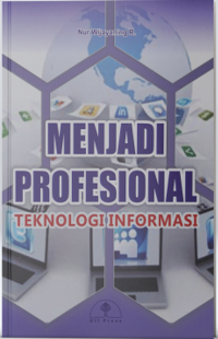 Image of Menjadi profesional teknologi informasi