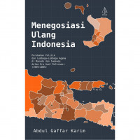 Menegosiasi ulang Indonesia : perubahan politik dan lembaga-lembaga agama di manado dan sumenep dalam era awal reformasi (1999-2005)