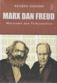 Marx dan Freud : marxisme dan psikoanalisis