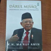 Darul mitsaq Indonesia negara kesepakatan : pandangan KH. Ma'ruf Amin