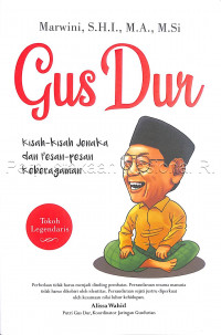Gus Dur : kisah jenaka dan pesan-pesan keberagamaan