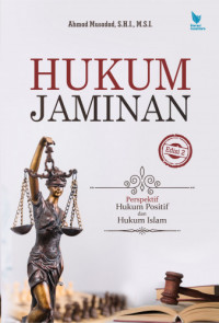 Hukum jaminan : perspektif hukum positif dan hukum Islam