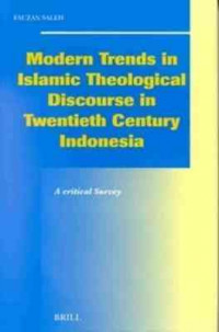Image of Modern trends in Islamic theological discourse in 20th century Indonesia : a critical survey