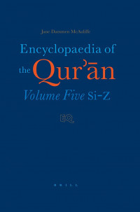 Encyclopaedia of the Qur'an : volume five Si-Z