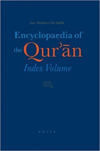 Encyclopaedia of the Qur'an : index Volume