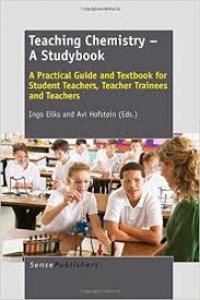 Image of Teaching chemistry - a study book : a practical guide and textbook for student teachers, teacher trainees and teachers