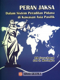Peran jaksa dalam sistem peradilan pidana di kawasan Asia Pasifik