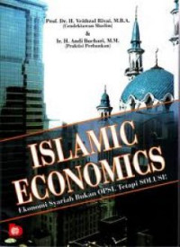 Image of Islamic economics : ekonomi syariah bukan opsi, tetapi solusi!