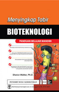 Image of Menyingkap tabir bioteknologi : panduan belajar mandiri
