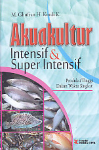 Image of Akuakultur intensif dan super intensif : produksi tinggi dalam waktu singkat