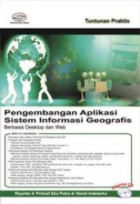 Image of Pengembangan aplikasi sistem informasi geografis berbasis desktop dan web