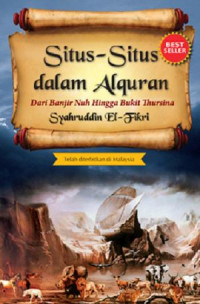 Situs-situs dalam Al-Quran : dari banjir Nuh hingga bukit Thursina